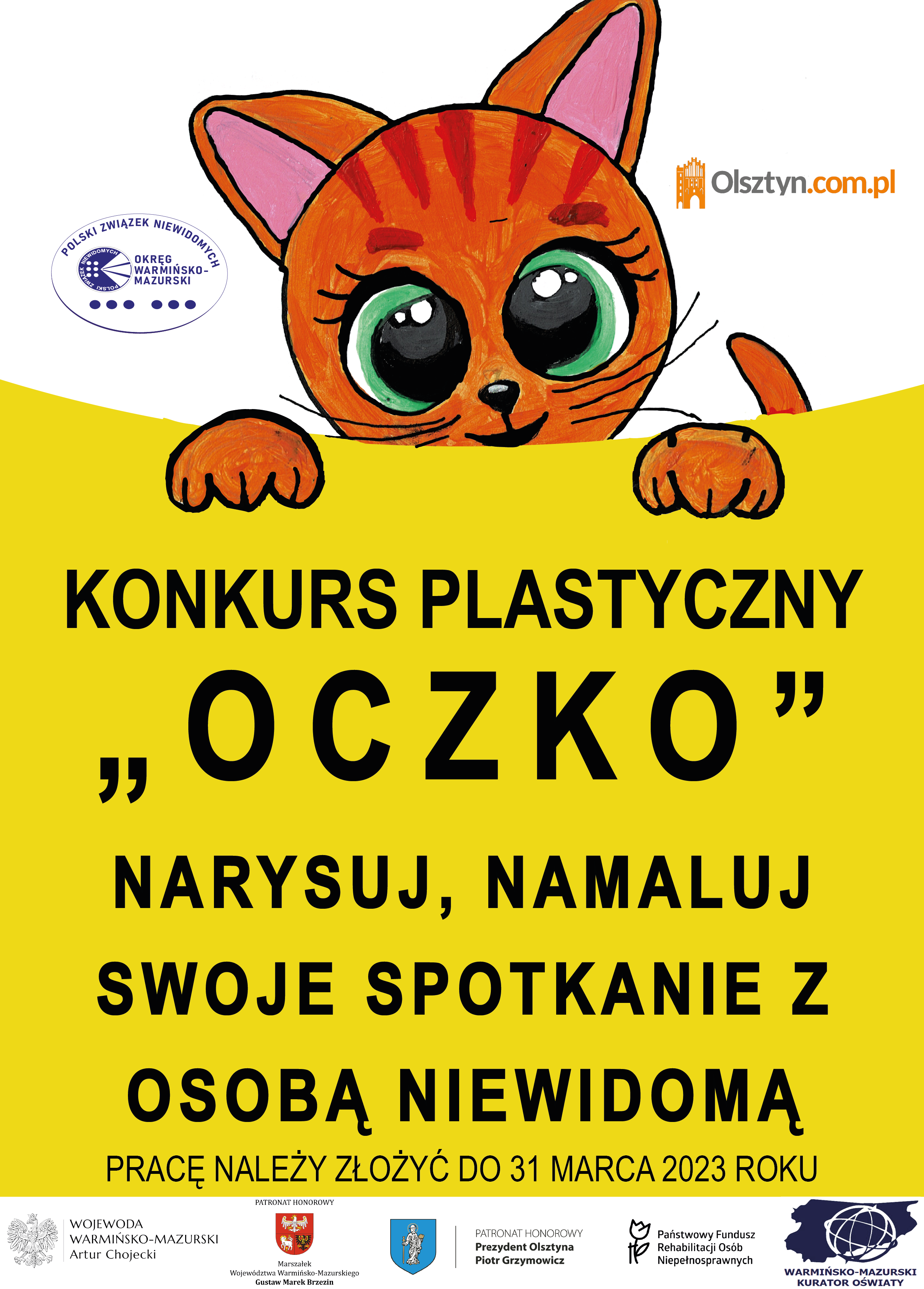Plakat konkursu "OCZKO" iwygladający za zółtej kartki kotek z dózymi oczkami, poniżej napis konkurs plastyczny oczko narysuj, namaluj swoje spotkanie z osobą niewidomą