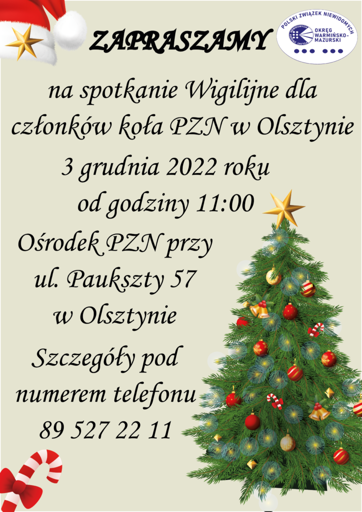 Plakat informujący  o spotkaniu Wigilijnym. 3 grudnia o godz. 11:00 w ośrodku Labirynt przy ul Paukszty 57. Zapisy do 25 listopada w siedzibie koła PZN Olsztyn